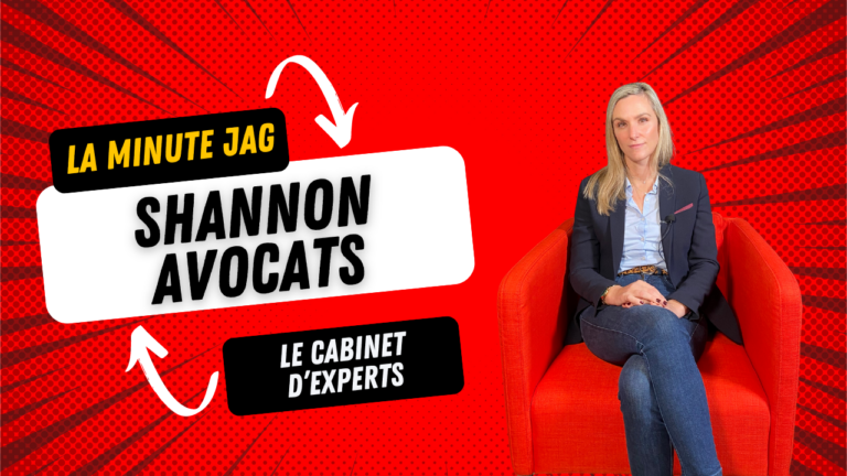 La Minute JAG - Shannon Avocats