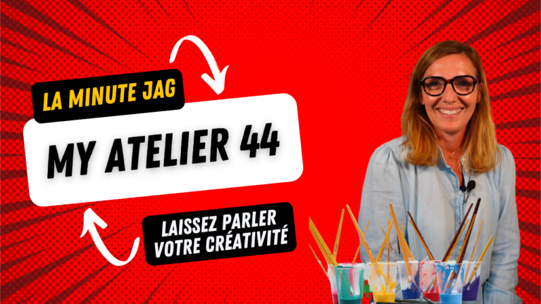 La Minute JAG - My Atelier 44