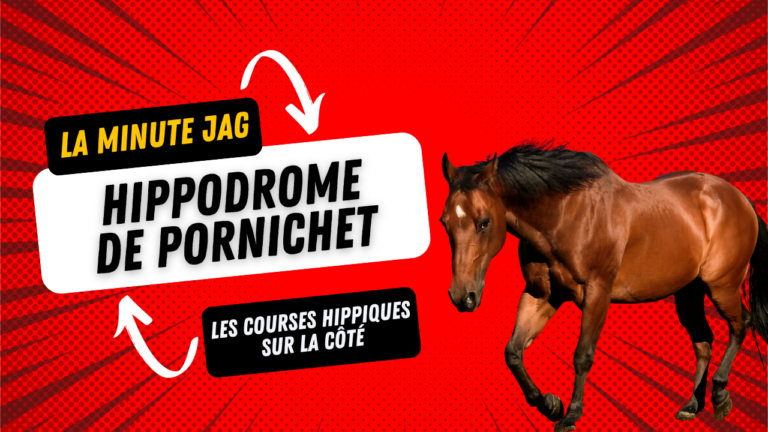 LA MINUTE JAG - HIPPODROME DE PORNICHET