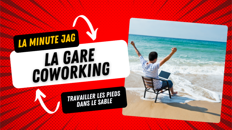 La Minute JAG - Gare Coworking La Baule