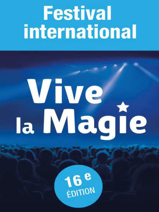 Vive la magie - Festival International 16ème édition